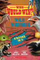 Who Would Win? Wild Warriors