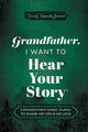 Grandfather: I Want to Hear Your Story